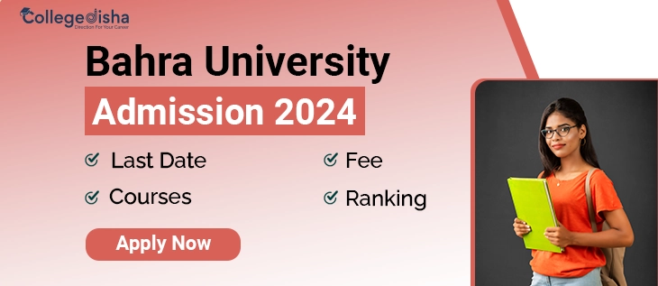 Bahra University Admission 2024: Rayat, Courses, Fees, Last Date